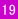 19