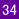 34