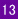 13