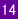 14